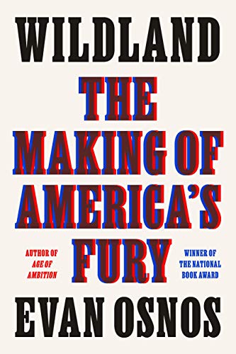 cover image Wildland: The Making of America’s Fury