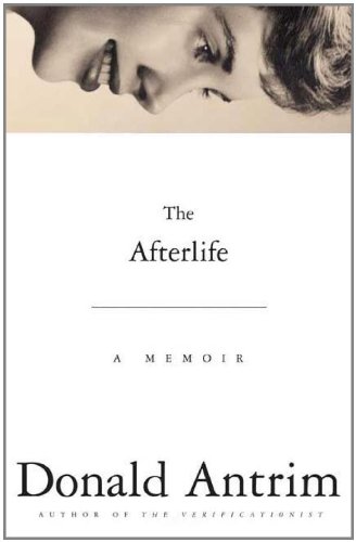 cover image The Afterlife: A Memoir