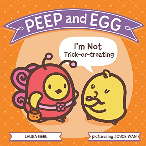 cover image Peep and Egg: I’m Not Trick-or-Treating