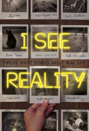 cover image I See Reality: Twelve Short Stories About Real Life