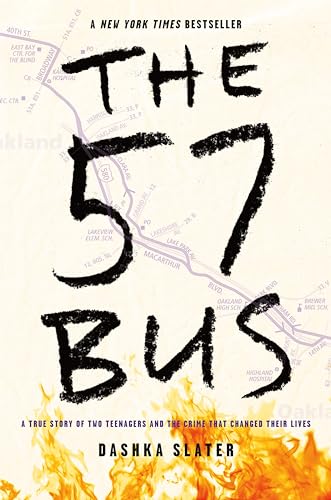 cover image The 57 Bus: A True Story of Two Teenagers and the Crime That Changed Their Lives