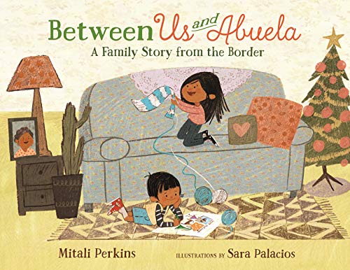 cover image Between Us and Abuela: A Family Story from the Border