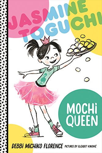 cover image Jasmine Toguchi, Mochi Queen