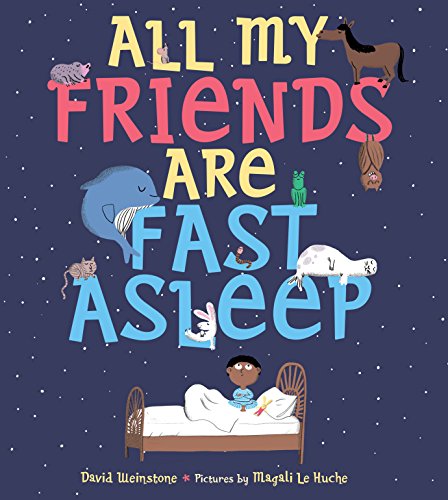 cover image All My Friends Are Fast Asleep
