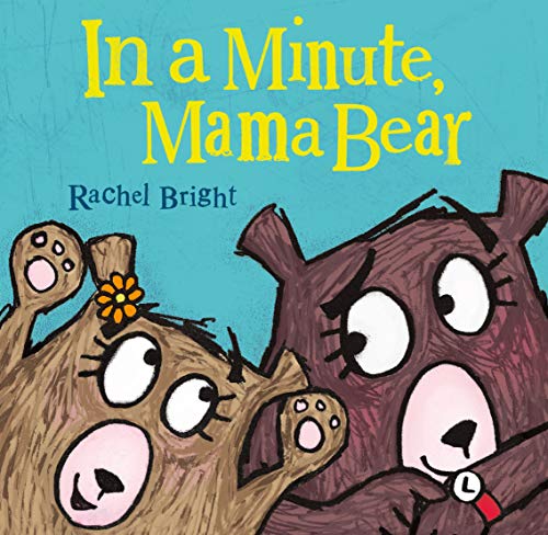 cover image In a Minute, Mama Bear