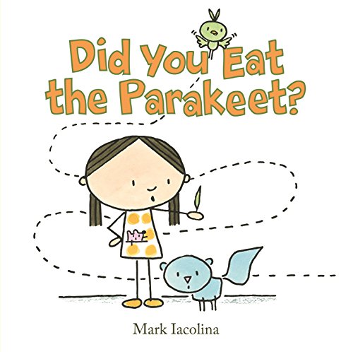 cover image Did You Eat the Parakeet?