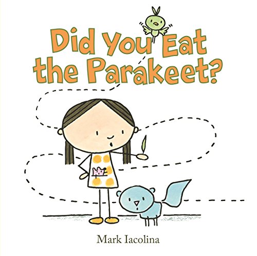 cover image Did You Eat the Parakeet?