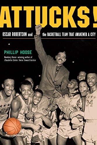 cover image Attucks! Oscar Robertson and the Basketball Team That Awakened a City