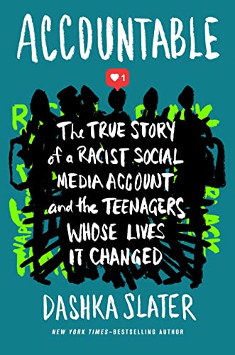 cover image Accountable: The True Story of a Racist Social Media Account and the Teenagers Whose Lives It Changed