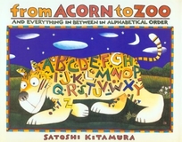 From Acorn to Zoo: And Everything in Between in Alphabetical Order