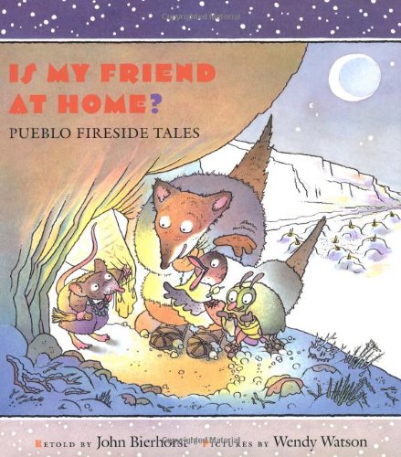 cover image Is My Friend at Home?: Peublo Fireside Tales