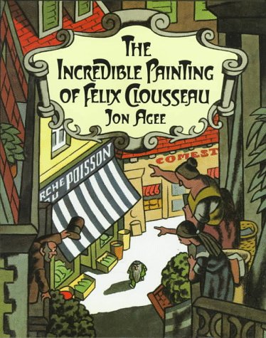 cover image The Incredible Painting of Felix Clousseau