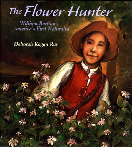 cover image The Flower Hunter: William Bartram, America's First Naturalist