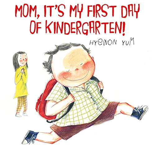 cover image Mom, It’s My First Day of Kindergarten!