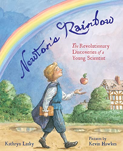 cover image Newton’s Rainbow: The Revolutionary Discoveries of a Young Scientist