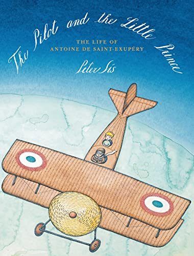 cover image The Pilot and the Little Prince: The Life of Antoine de Saint-Exupéry