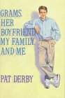 cover image Grams, Her Boyfriend, My Family, and Me