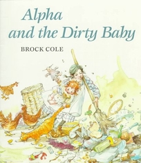 Alpha and the Dirty Baby