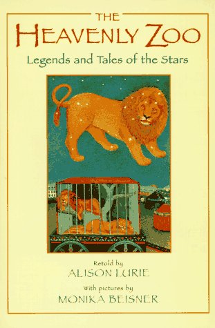 cover image The Heavenly Zoo: Legends and Tales of the Stars