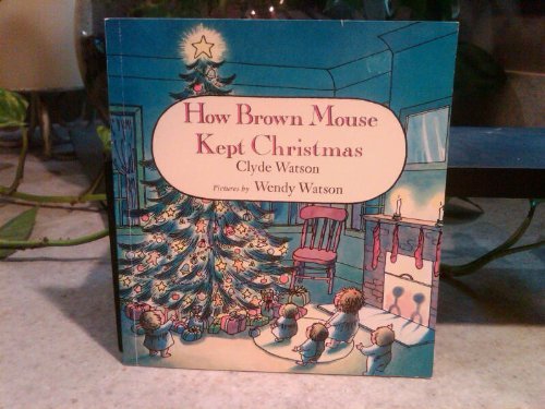 cover image How Brown Mouse Kept Christmas