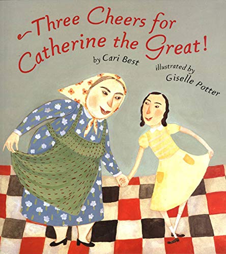 cover image THREE CHEERS FOR CATHERINE THE GREAT!