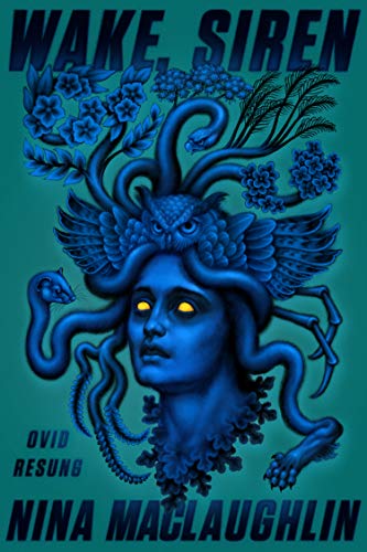 cover image Wake, Siren: Ovid Resung