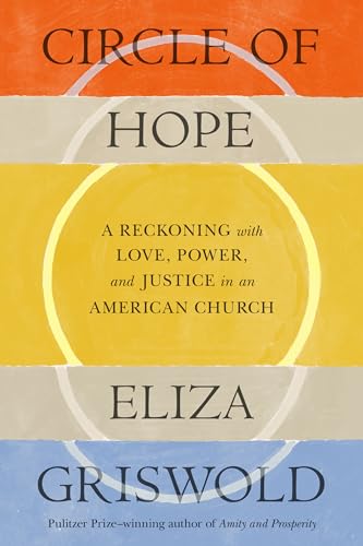 cover image Circle of Hope: A Reckoning with Love, Power, and Justice in an American Church
