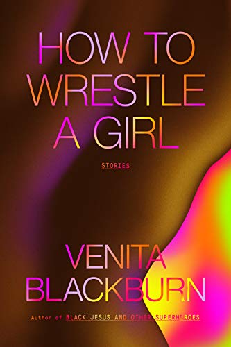 cover image How to Wrestle a Girl: Stories