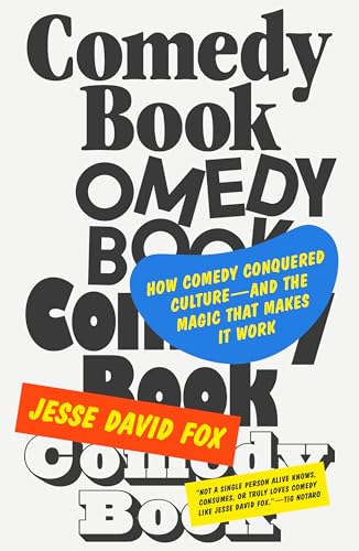 cover image Comedy Book: How Comedy Conquered Culture—And the Magic That Makes It Work