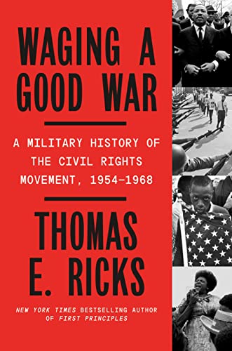 cover image Waging A Good War: A Military History of the Civil Rights Movement, 1954–1968