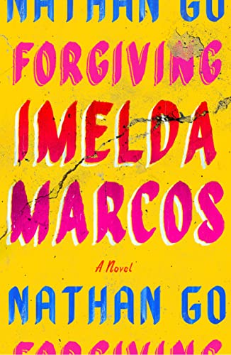 cover image Forgiving Imelda Marcos