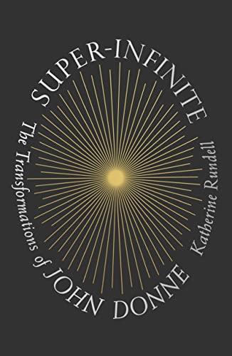 cover image Super-Infinite: The Transformations of John Donne
