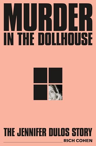 cover image Murder in the Dollhouse: The Jennifer Dulos Story