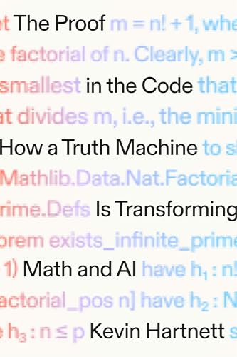 cover image The Proof in the Code: How a Truth Machine Is Transforming Math and AI