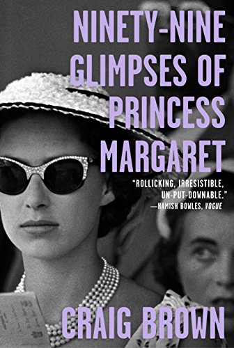 cover image Ninety-Nine Glimpses of Princess Margaret