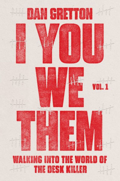cover image I You We Them: Walking into the World of the Desk Killer