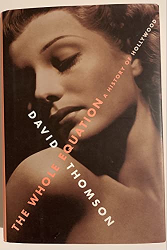 cover image THE WHOLE EQUATION: A History of Hollywood