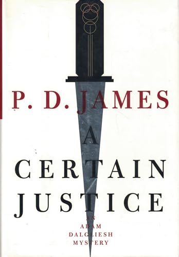 cover image A Certain Justice: An Adam Dalgliesh Mystery