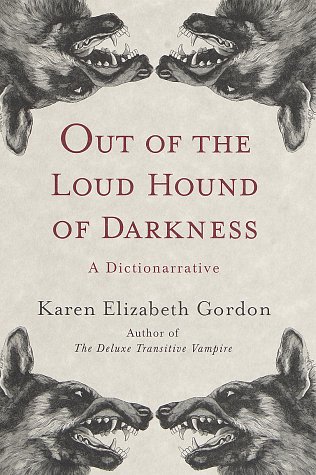 cover image Out of the Loud Hound of Darkness: A Dictionarrative