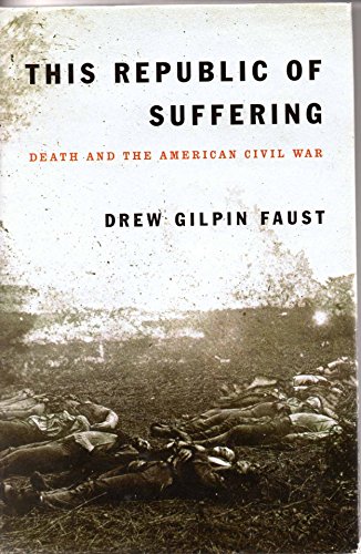 cover image This Republic of Suffering: Death and the American Civil War