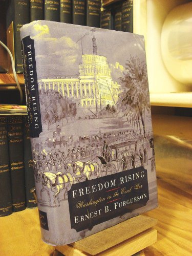 cover image FREEDOM RISING: Washington in the Civil War