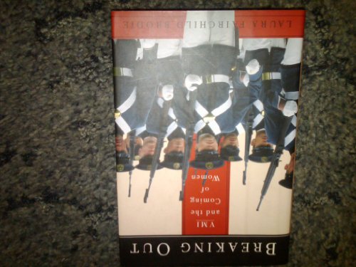 cover image Breaking Out: VMI and the Coming of Women