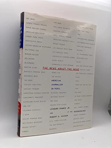 cover image THE NEWS ABOUT THE NEWS: American Journalism in Peril