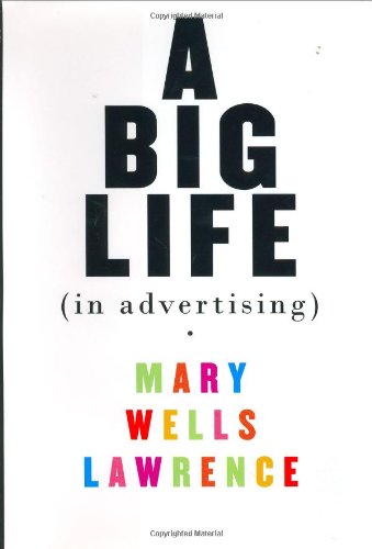 cover image A BIG LIFE IN ADVERTISING