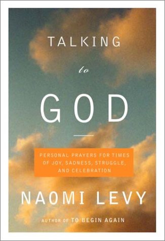 cover image Talking to God: Personal Prayers for Times of Joy, Sadness, Struggle, and Celebration