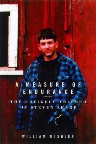 cover image A MEASURE OF ENDURANCE: The Unlikely Triumph of Steven Sharp