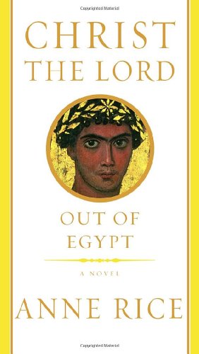 cover image Christ the Lord: Out of Egypt