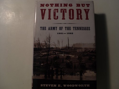 cover image Nothing but Victory: The Army of the Tennessee 1861–1865