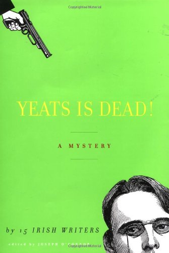 cover image YEATS IS DEAD! A Mystery by Fifteen Irish Writers