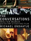 cover image THE CONVERSATIONS: Walter Murch and the Art of Editing Film